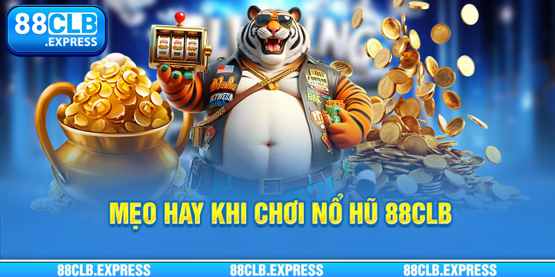Nhiều game nổ hũ 88CLB thịnh hành tương ứng với mẹo chơi riêng